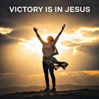 Victory Is in Jesus