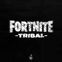 FORTNITE TRIBAL