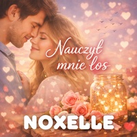 Nauczył mnie los