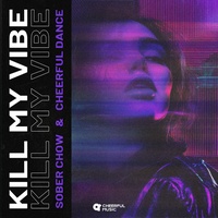 Kill My Vibe(片段)