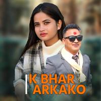 Ke Bhar Arkako