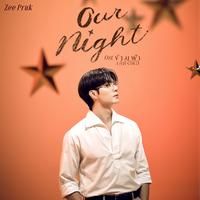 Our Night - Ost. ข้ามฟ้าเคียงเธอ The Next Prince Series