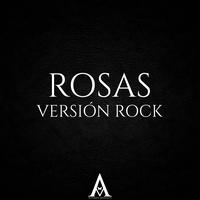 Rosas - Versión Rock