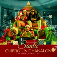 Santa Quiero Un Chakalon