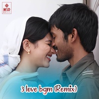 3 love bgm - Remix