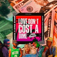 Love Don't Cost A Dime - PNG Remix