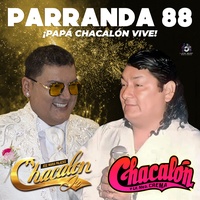 Parranda 88 (Papá Chacalón Vive)