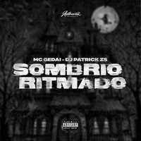 Sombrio Ritmado