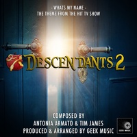 Whats My Name (From "Descendants 2")