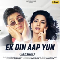 Ek Din Aap Yun - Lo-Fi Remix