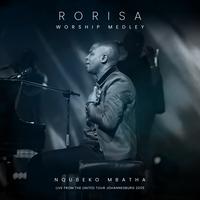Rorisa Worship Medley