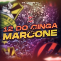 12 do Cinga ou Marcone