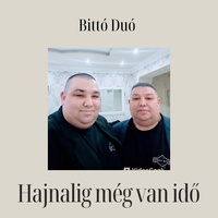 Hajnalig még van idő