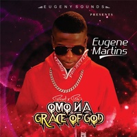 Omo Na Grace of God