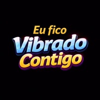 Eu fico Vibrado Contigo
