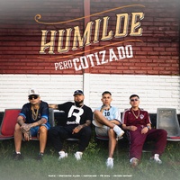 Humilde Pero Cotizado  (feat. Fili Wey & Dimelo Ismael)