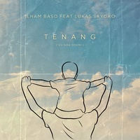 Tenang (Ada Aku Disini) (feat. Lukas Sayoko)