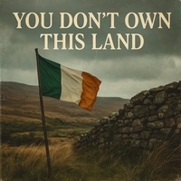 You Don’t Own This Land