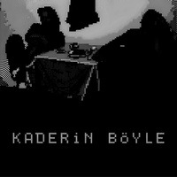 Kaderin Böyle