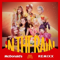 IN THE RAIN (McDonald's REMIXX)