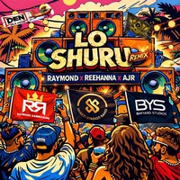 Lo Shuru - Remix