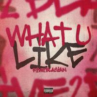 What U Like