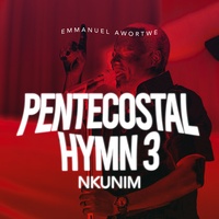 Pentecostal Hymn 3 Nkunim (Live)