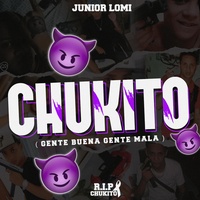 Chukito "Gente buena, Gente mala"