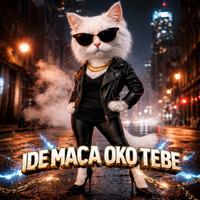 Ide maca oko tebe