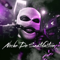 Noche De Sastifaction