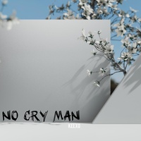 No Cry Man