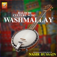 Balochi Culture Song Washmallay