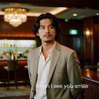 When I See You Smile