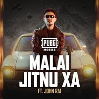Malai Jitnu Xa (PUBG MOBILE Nepal)