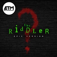 The Riddler Theme | EPIC Version