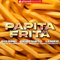 Papita Frita - Prod. by Ernesto Losa x Mauro El Código Secreto x Roberto Ferrante