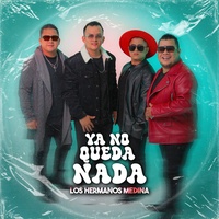 Ya No Queda Nada