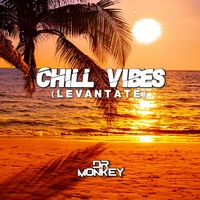Chill Vibes (Levantate) Afro - Tech