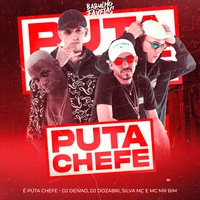 É Puta Chefe
