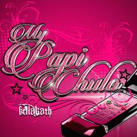 My PaPi ChuLo