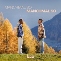 Manchmal so, Manchmal so - #2