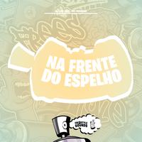 Na Frente Do Espelho