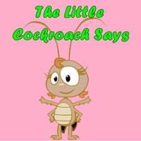 The Little Cockroach Says