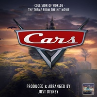 Collision Of Worlds (From "Cars 2")