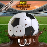 Puro Chocolate - Remix