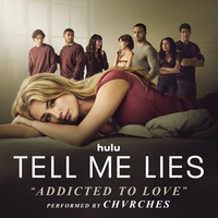 Addicted to Love - From "Tell Me Lies (Season 3)"