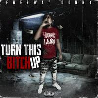 Turn This Bitch Up