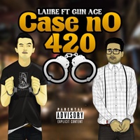 Case No. 420 (feat. Gunace)