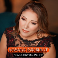 Kimse Duymasın Gel