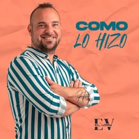 Como Lo Hizo